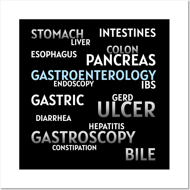 Gastroenterologists favorite words Wall Art by MedicineIsHard